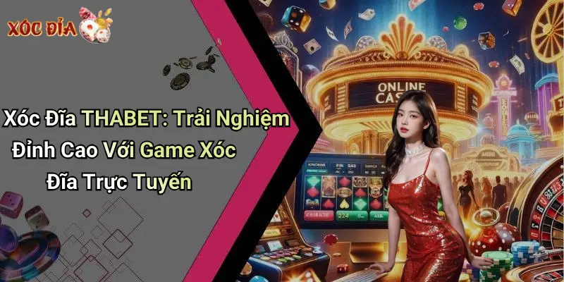 xóc đĩa thabet