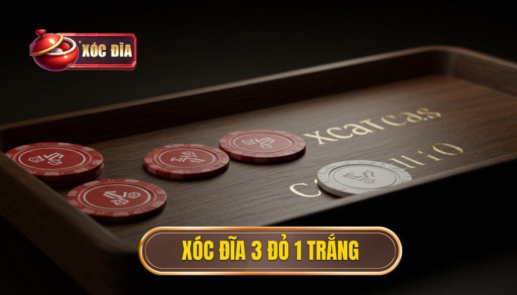 Xóc đĩa 3 đỏ 1 Trắng