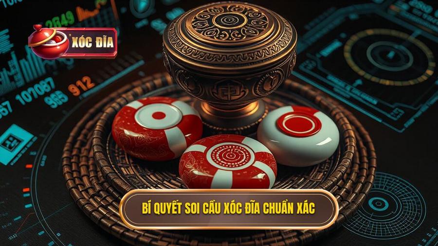 Bí Quyết Chiến Thắng Tại Xóc Đĩa Qua Kỹ Thuật Soi Cầu