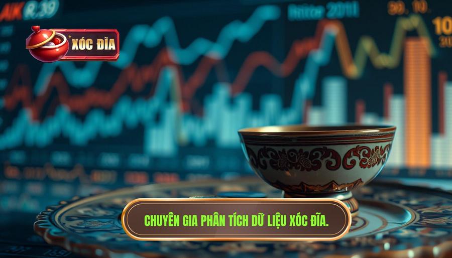 Chuyên Gia Phân Tích Dữ Liệu Xóc đĩa.